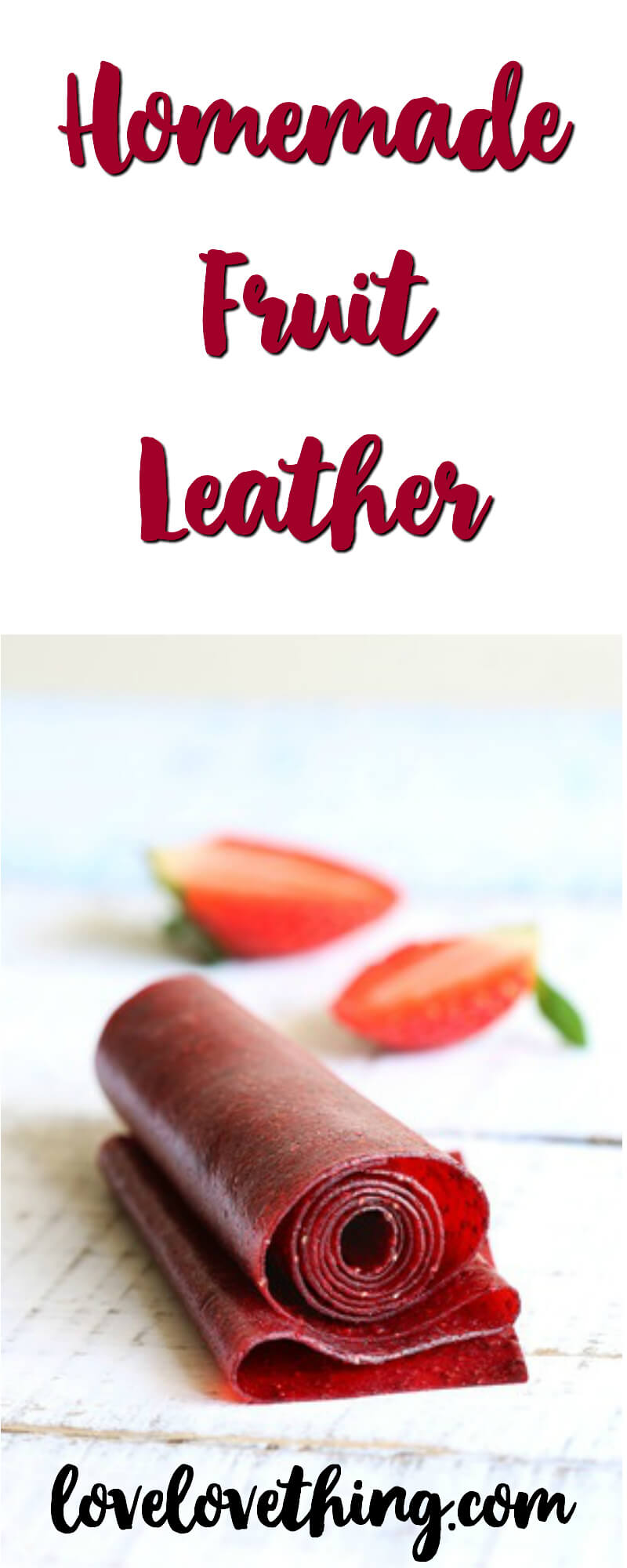 Healthy Homemade Fruit Roll-Ups 23 homemadefruitleatherpin