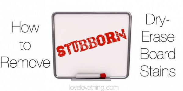 How to Remove Stubborn Dry-Erase Board Stains