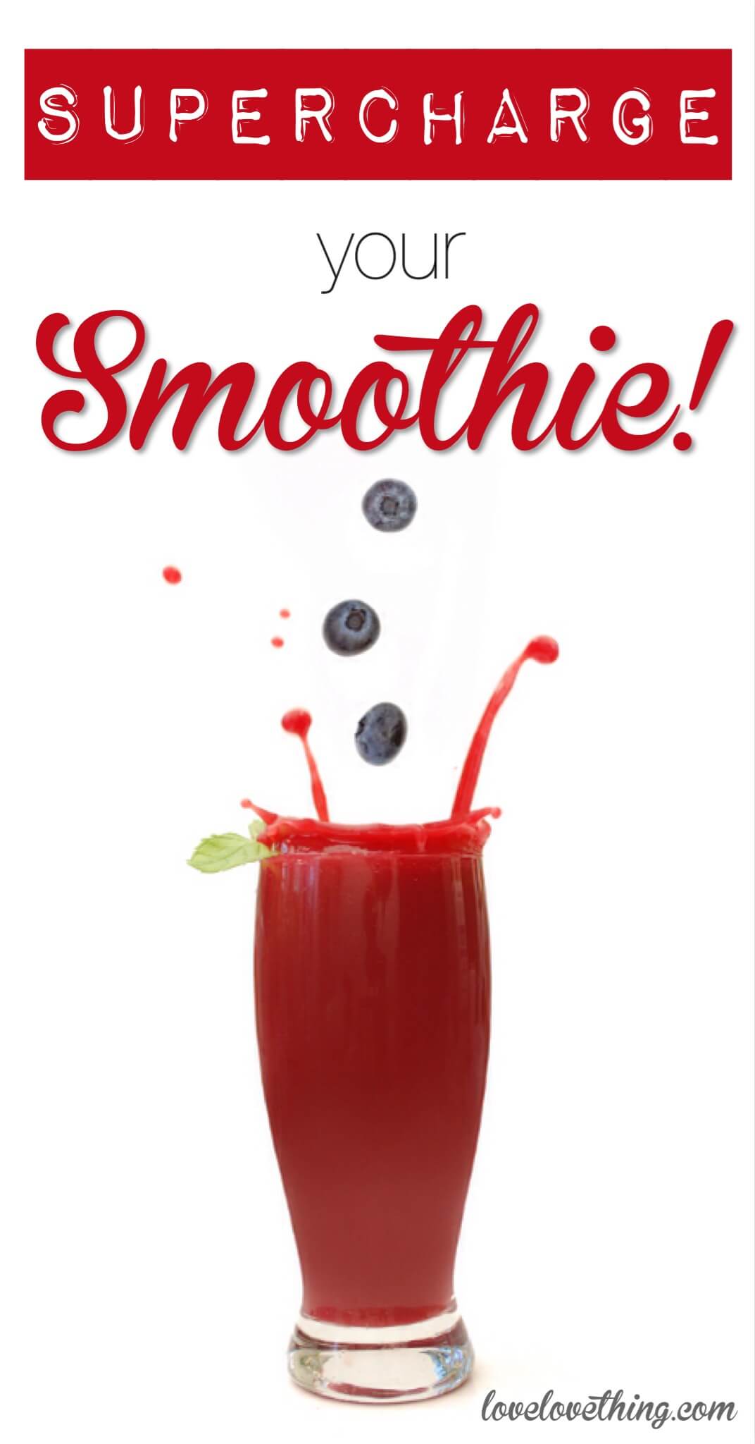 Supercharge Your Smoothie! 4 Supercharge your smoothie!