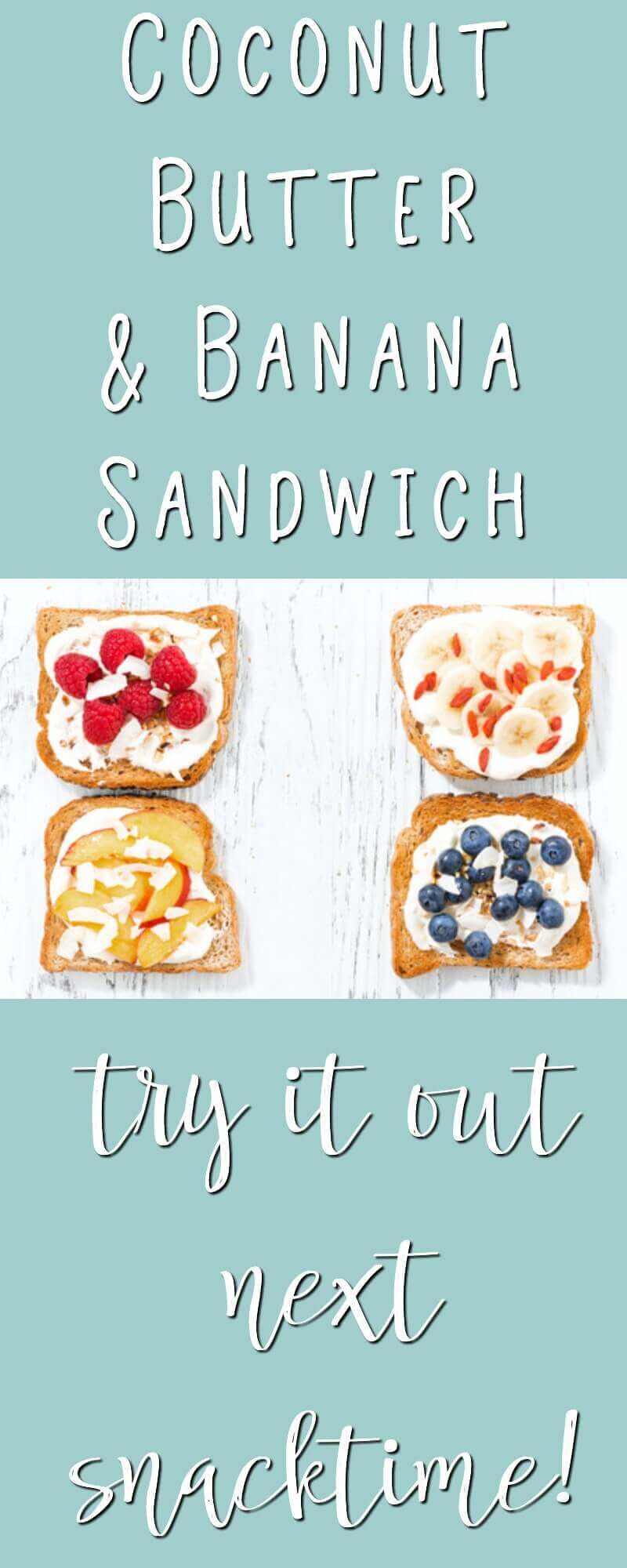 Banana & Coconut Butter Sandwich - Kid Friendly! 7 Banana & Coconut butter sandwich - try it out next snack time. You can use different breads and fruit!