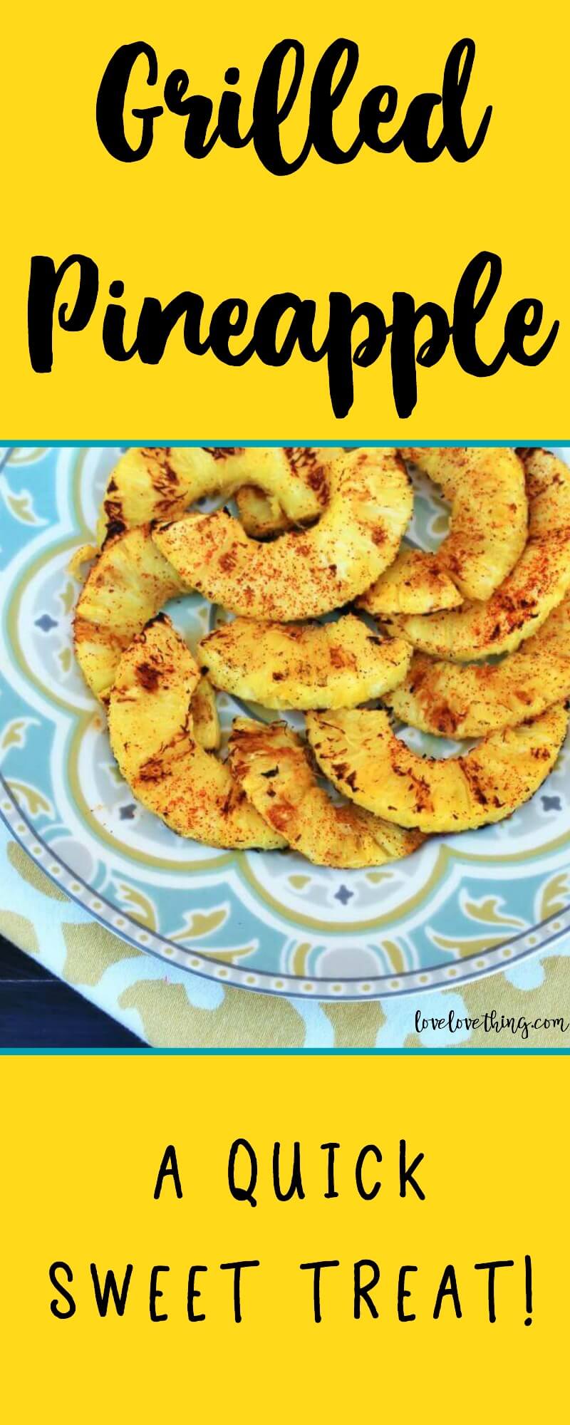 Grilled Pineapple Recipe 13 How to grill pineapple - try it next time you grill!
