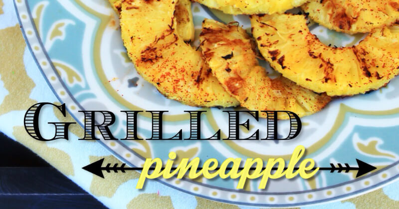 Grilled Pineapple Recipe 7 How to make delicious grilled pineapple (with a bite!)
