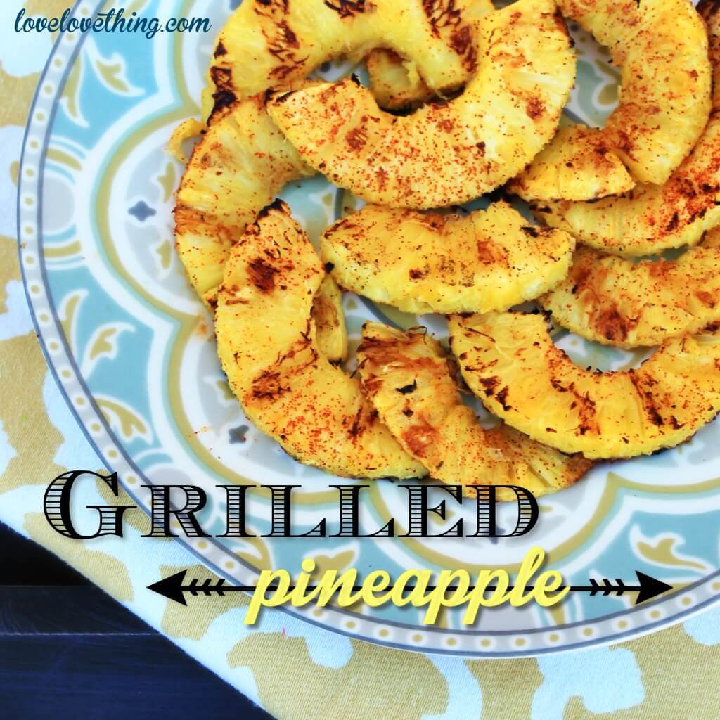 Grilled Pineapple Recipe 8 How to grill pineapple - delicious and easy!