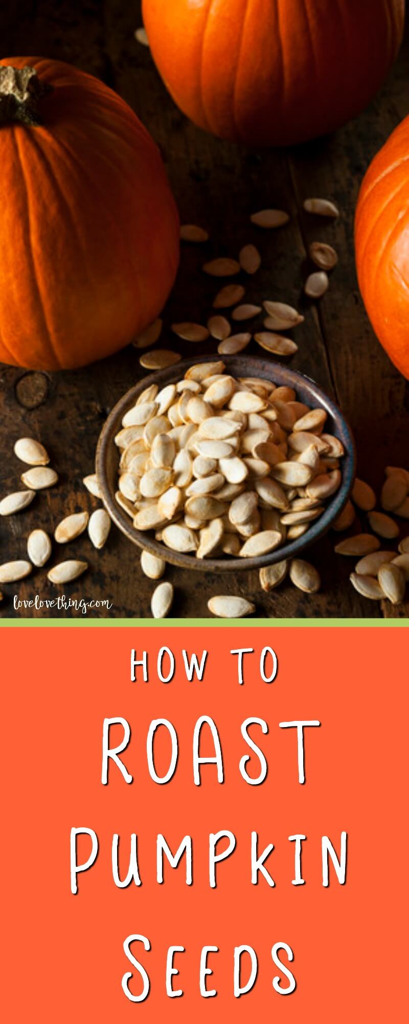 How to Roast Pumpkin Seeds & Squash Seeds 8 How to roast pumpkin seeds - make the most of your pumpkin!