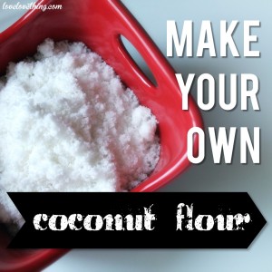 Top 13 from 2013 8 How to make your own coconut flour
