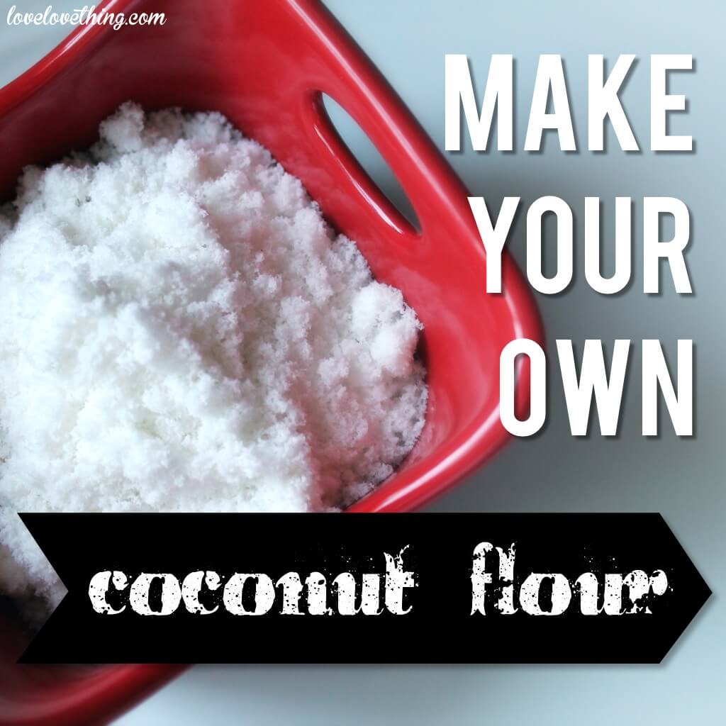 Homemade Coconut Flour 2 Homemade coconut flour tutorial. So inexpensive and easy!