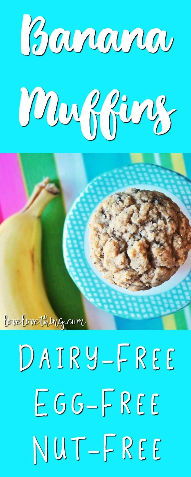 Banana Muffins - Dairy & Egg Free 7 Banana Muffins - Dairy/Egg/Nut Free!