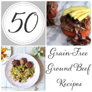 50 Grain-Free & Paleo Ground Beef Recipes