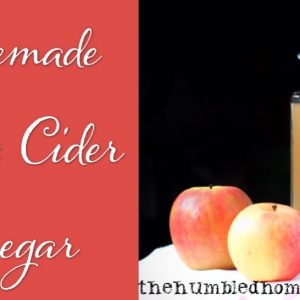 Homemade Apple Cider Vinegar