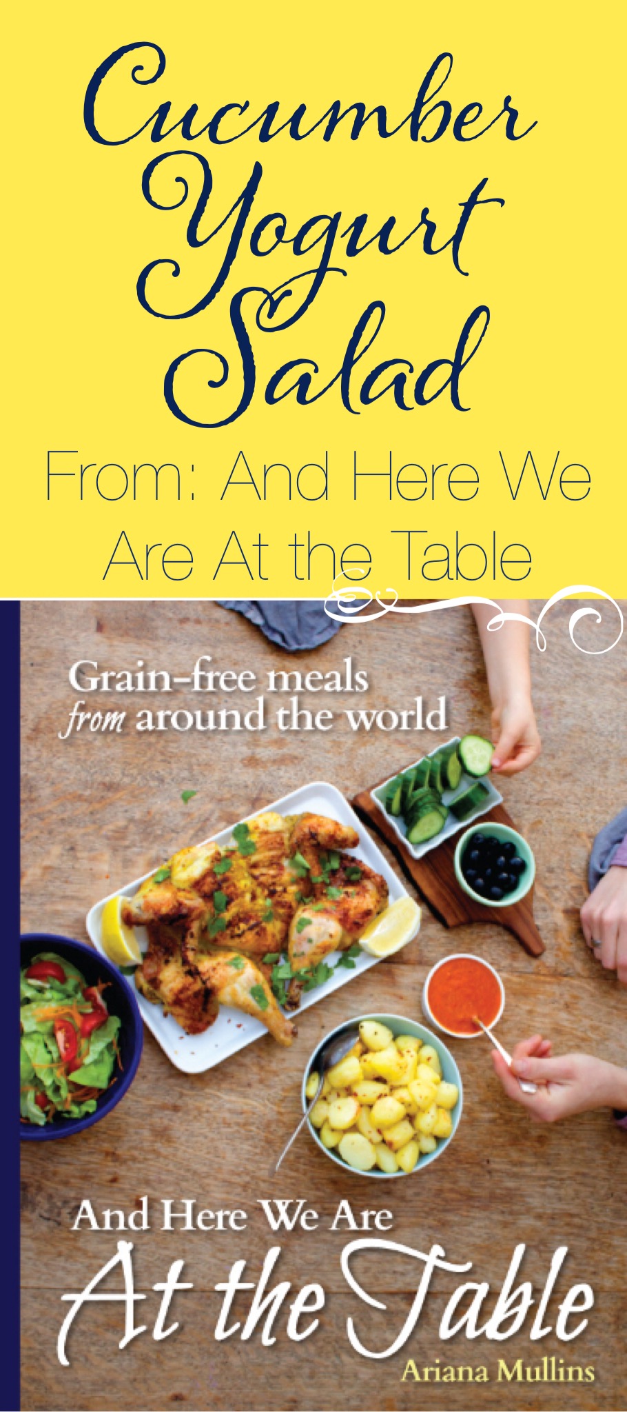 And Here We Are... At the Table 10 Easy + Delicious Cucumber Yogurt Salad from And Here We Are At the Table!