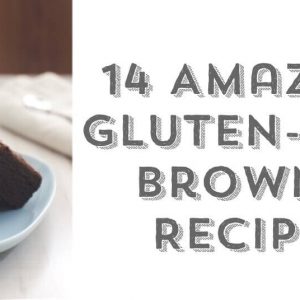 14 Amazing Gluten-Free Brownie Recipes to Try