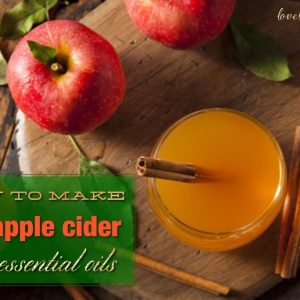 How to Make Hot Apple Cider using Essential Oils