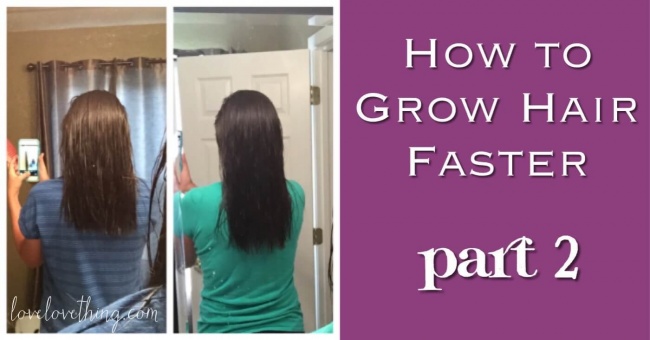 How to Grow Hair Faster, Part II 2 How to grow hair faster, part 2