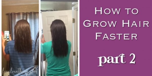 How to Grow Hair Faster, Part II