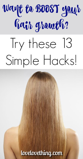 13 Hair Care Hacks to Boost Your Hair Growth 3 want to boost your hair growth? try these 13 simple hacks
